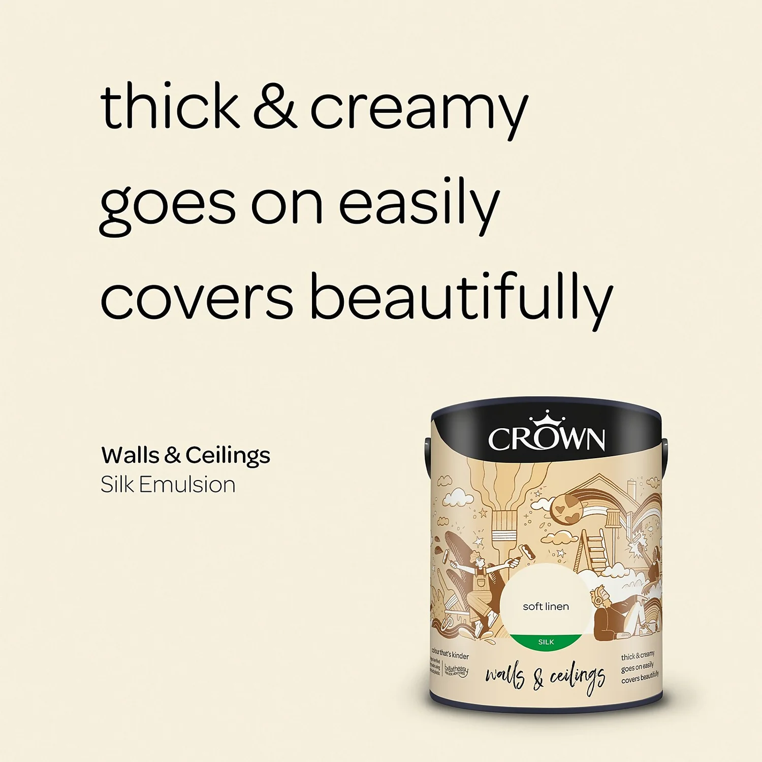 Crown Walls & Ceilings Silk Emulsion Paint Soft Linen - 5L 6 Crown Walls & Ceilings Silk Emulsion Paint Soft Linen - 5L - Image 4