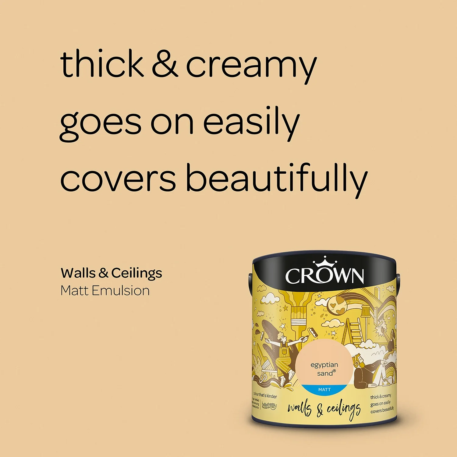 Crown Walls & Ceilings Matt Emulsion Paint Egyptian Sand - 2.5L 6 Crown Walls & Ceilings Matt Emulsion Paint Egyptian Sand - 2.5L - Image 4