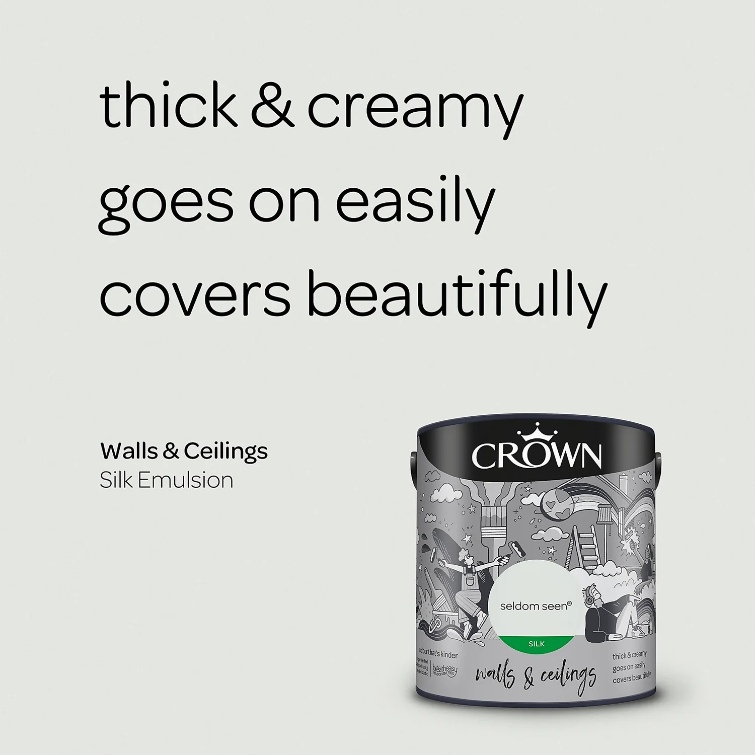 Crown Walls & Ceilings Silk Emulsion Paint Seldom Seen - 2.5L 6 Crown Walls & Ceilings Silk Emulsion Paint Seldom Seen - 2.5L - Image 4