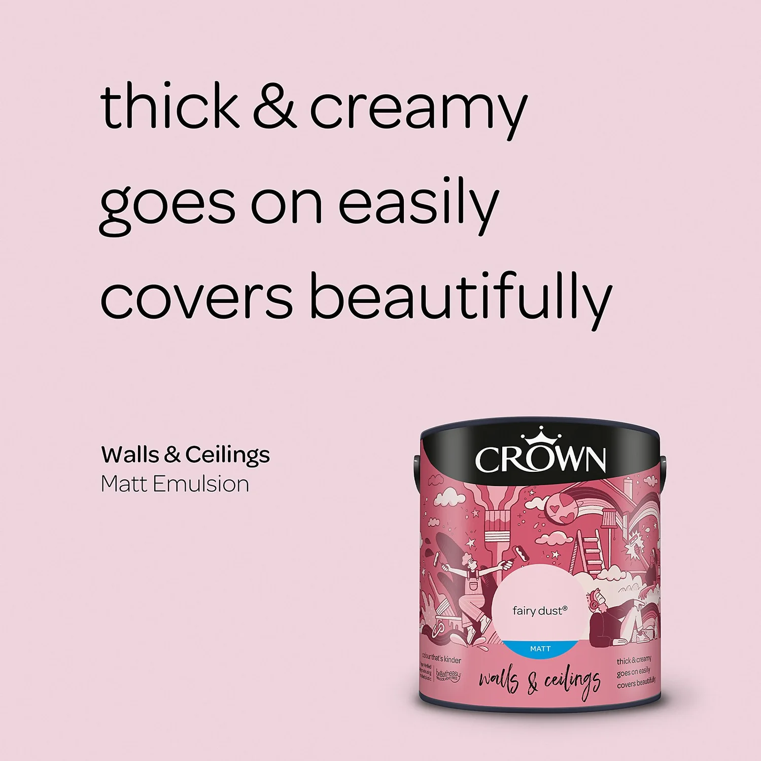 Crown Walls & Ceilings Matt Emulsion Paint Fairy Dust - 2.5L 6 Crown Walls & Ceilings Matt Emulsion Paint Fairy Dust - 2.5L - Image 4