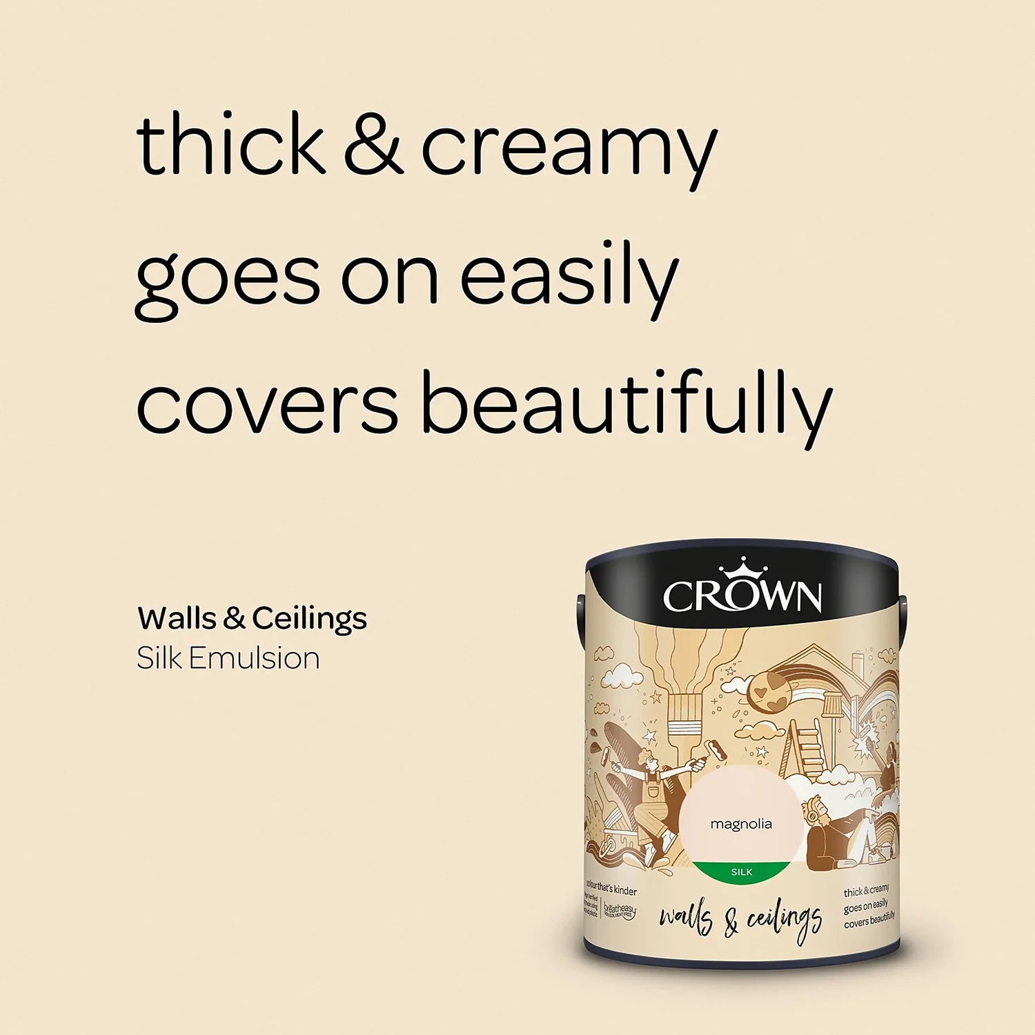 Crown Walls & Ceilings Silk Emulsion Paint Magnolia - 5L 6 Crown Walls & Ceilings Silk Emulsion Paint Magnolia - 5L - Image 4