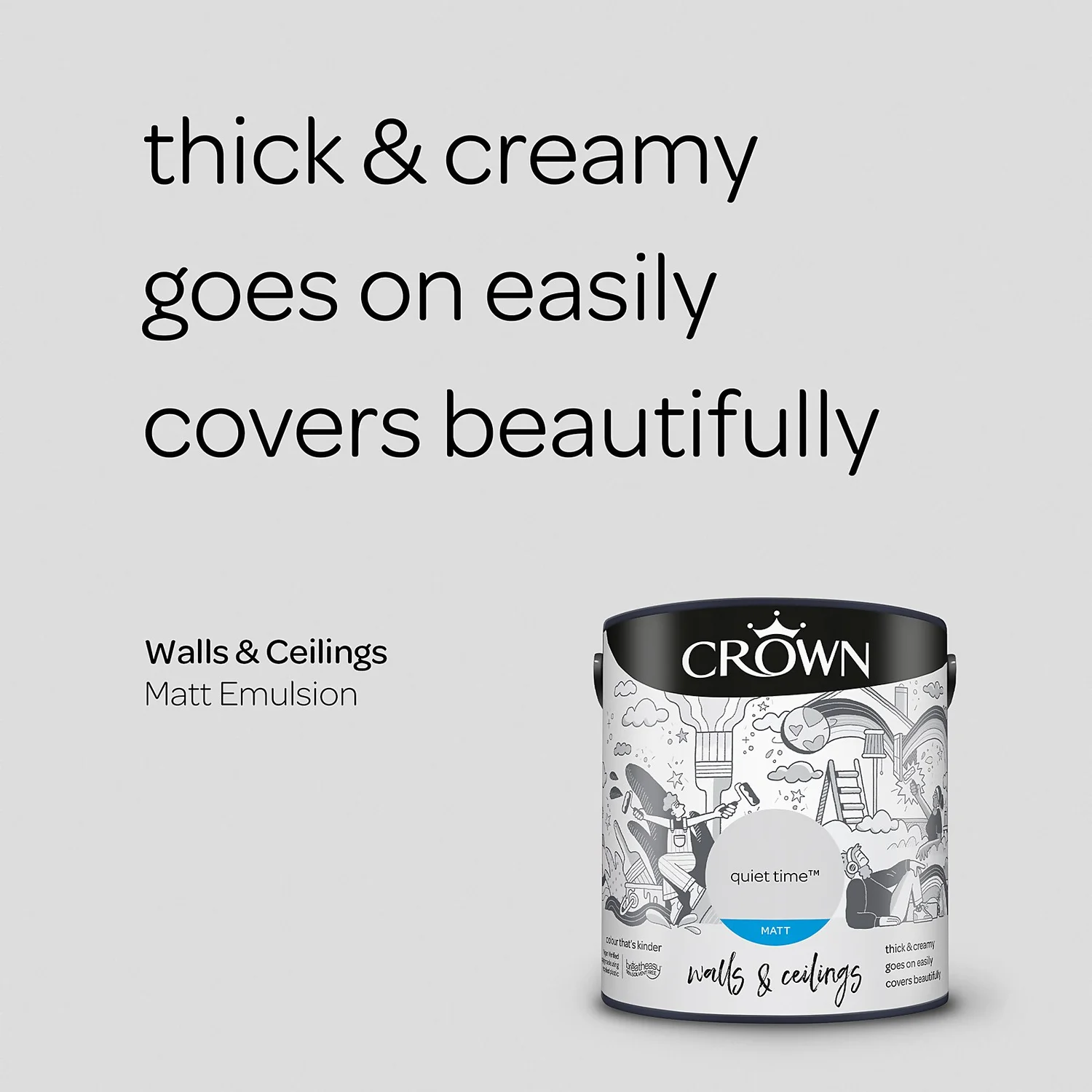 Crown Matt Emulsion Paint Quiet Time - 2.5L 6 Crown Matt Emulsion Paint Quiet Time - 2.5L - Image 4